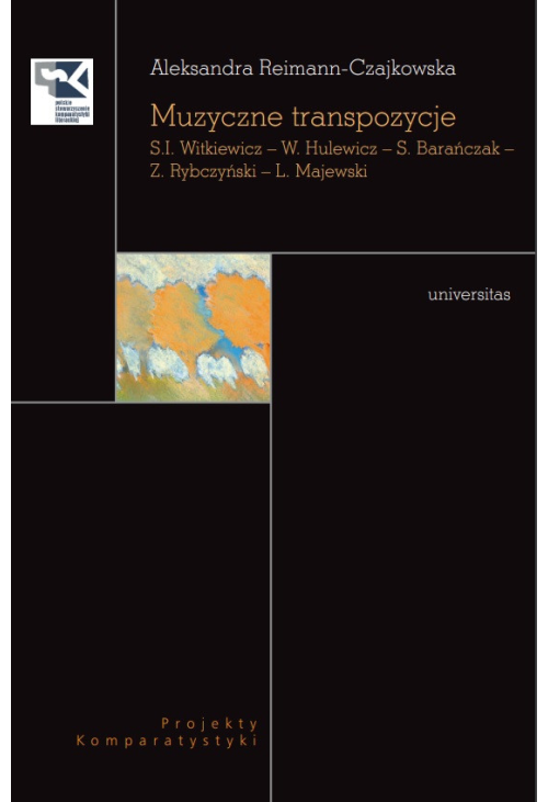 Muzyczne transpozycje. S. I. Witkiewicz - W. Hulewicz - S. Barańczak - Z. Rybczyński - L. Majewski