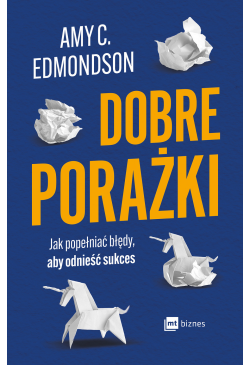 Dobre porażki. Jak...