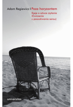 Poza horyzontem. Eseje o...