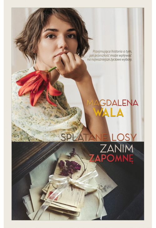 Splątane losy. Zanim zapomnę