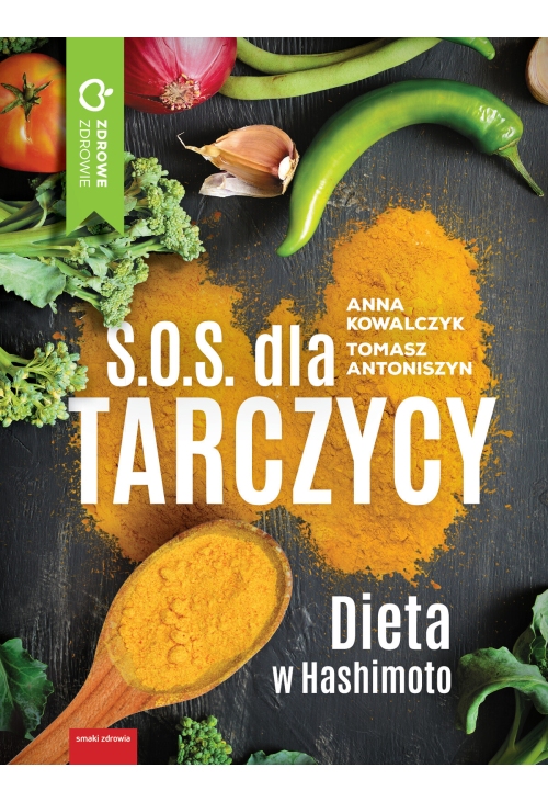 S.O.S. dla tarczycy. Dieta w Hashimoto