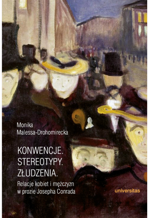 Konwencje. Stereotypy. Złudzenia. Relacje kobiet i mężczyzn w prozie Josepha Conrada