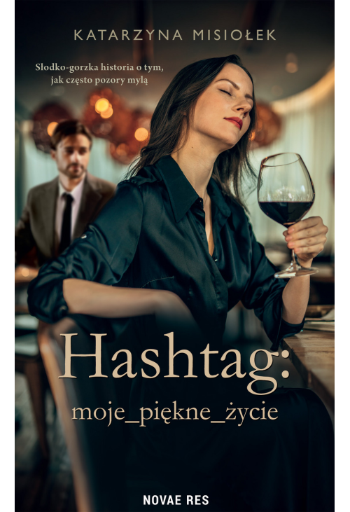 Hashtag: moje_piękne_życie