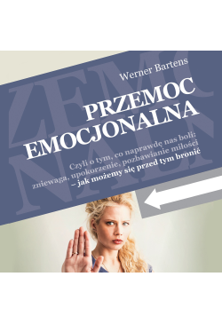 Przemoc emocjonalna. Czyli...