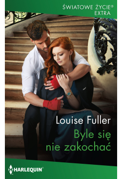Byle się nie zakochać