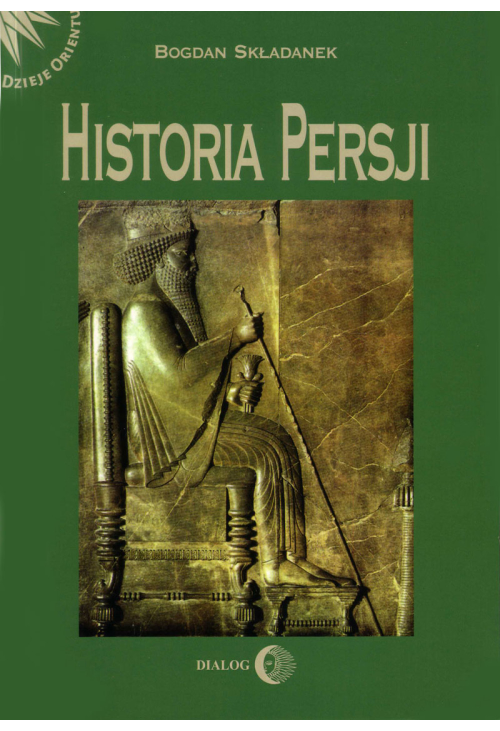 Historia Persji. Tom I