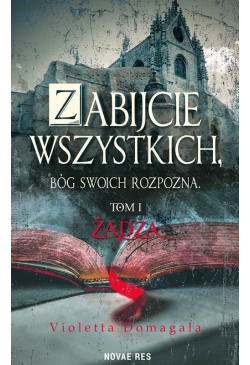 Zabijcie wszystkich, Bóg...