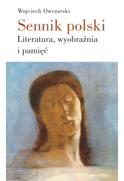 Sennik polski. Literatura,...