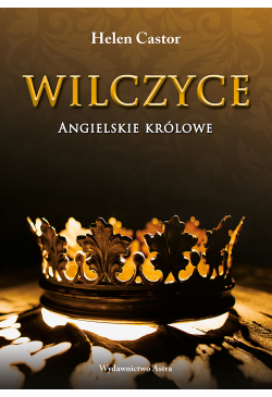 Wilczyce. Angielskie królowe