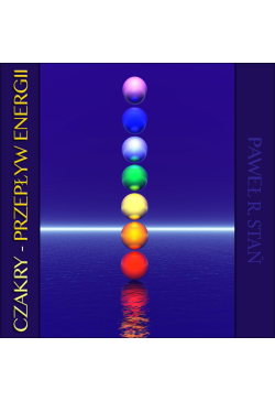 Czakry. Przepływ Energii