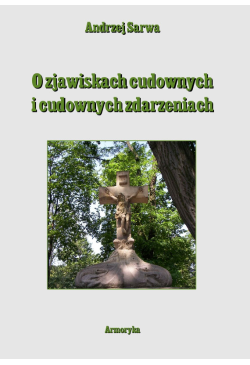 O zjawiskach cudownych i...