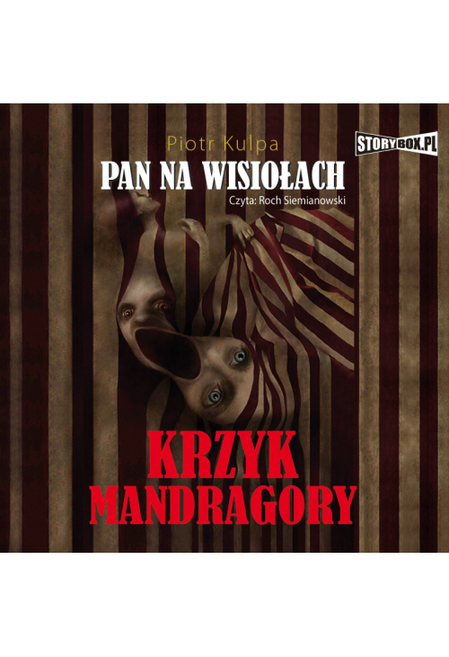 Pan na Wisiołach. Tom 2. Krzyk Mandragory