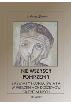 Nie wszyscy pomrzemy....