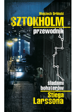 Sztokholm Stiega Larssona....