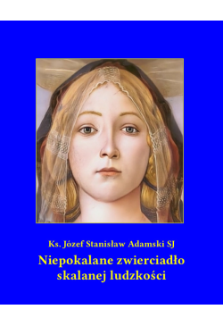 Niepokalane zwierciadło...