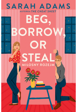 Beg, Borrow or Steal....