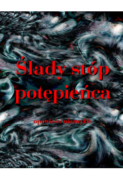 Ślady stóp potępieńca....