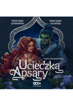 Ucieczka Apsary. Część 1