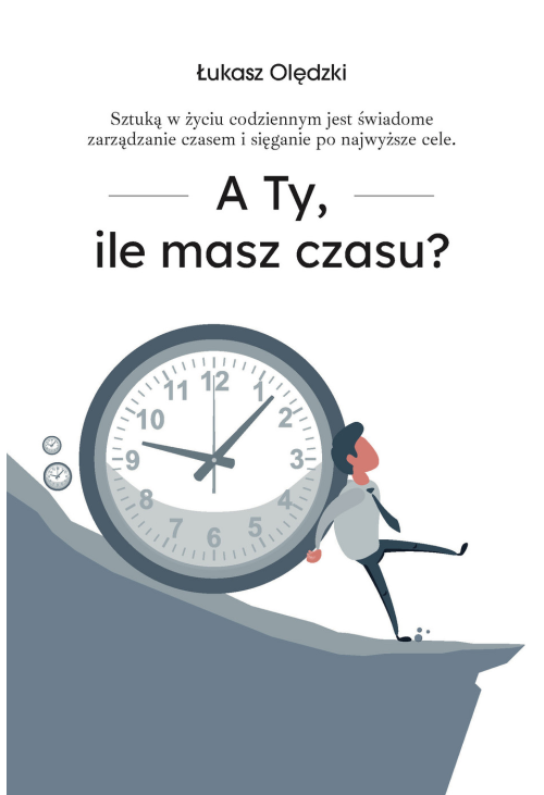 A Ty, ile masz czasu?