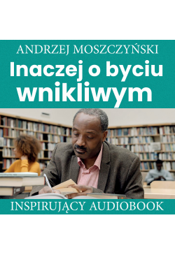 Inaczej o byciu wnikliwym