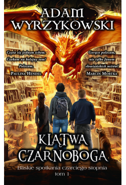 Klątwa Czarnoboga. Bliskie...