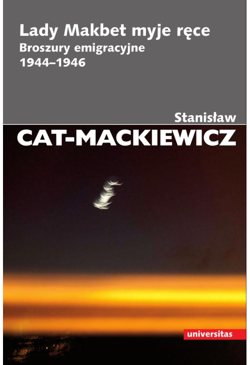 Lady Makbet myje ręce. Broszury emigracyjne 1944-1946