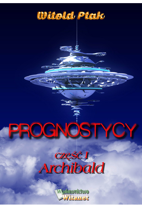Prognostycy - część I Archibald