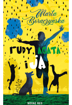 Rudy, Agata i ja