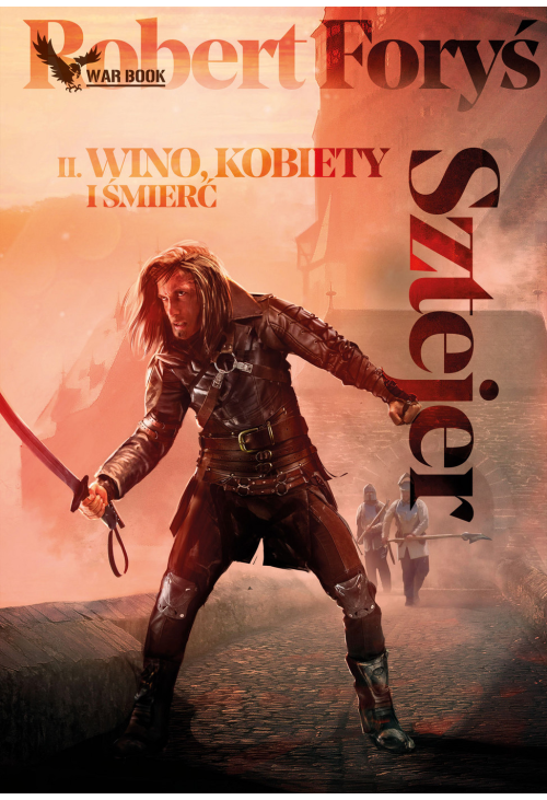 Sztejer 2. Wino, kobiety i śmierć