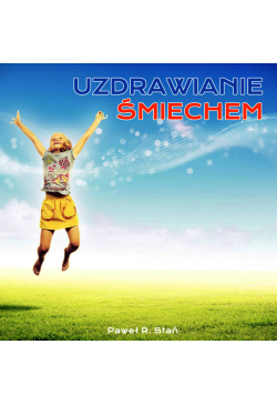 Uzdrawianie Śmiechem, Ciało