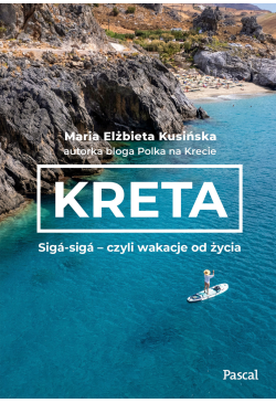 Kreta. Sigá-sigá - czyli...
