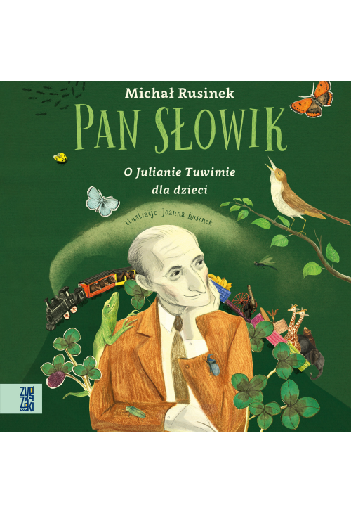 Pan Słowik. O Julianie Tuwimie dla dzieci.