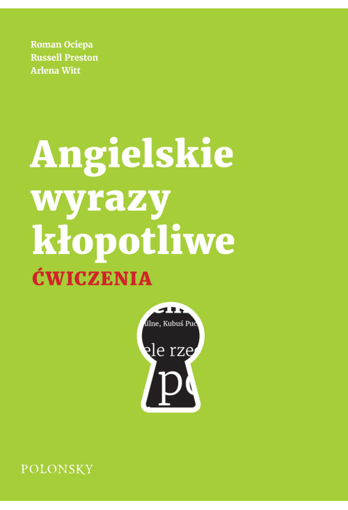 Angielskie wyrazy kłopotliwe. Ćwiczenia. Wydanie nowe