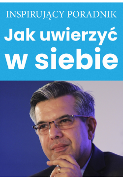 Jak uwierzyć w siebie