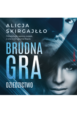 Brudna gra. Dziedzictwo