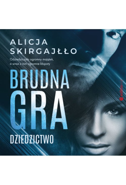 Brudna gra. Dziedzictwo