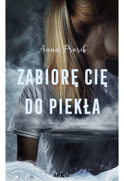 Zabiorę Cię do piekła