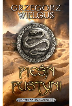 Pieśń pustyni. Ostrze...