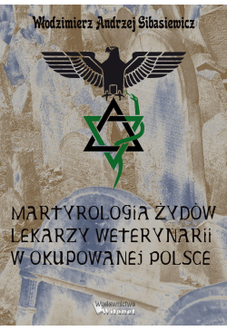 Martyrologia Żydów lekarzy...