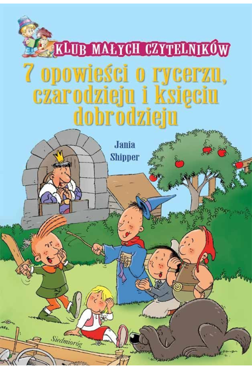 7 opowieści o rycerzu, czarodzieju i księciu dobrodzieju