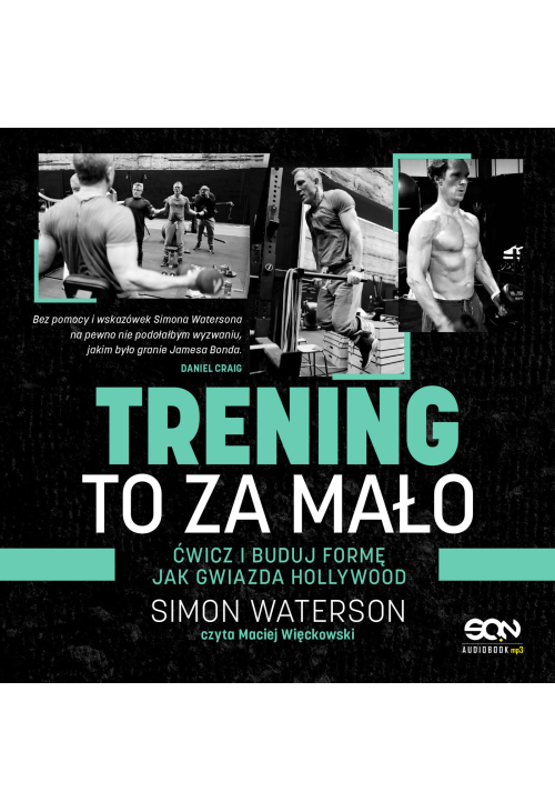 Trening to za mało. Ćwicz i buduj formę jak gwiazda Hollywood
