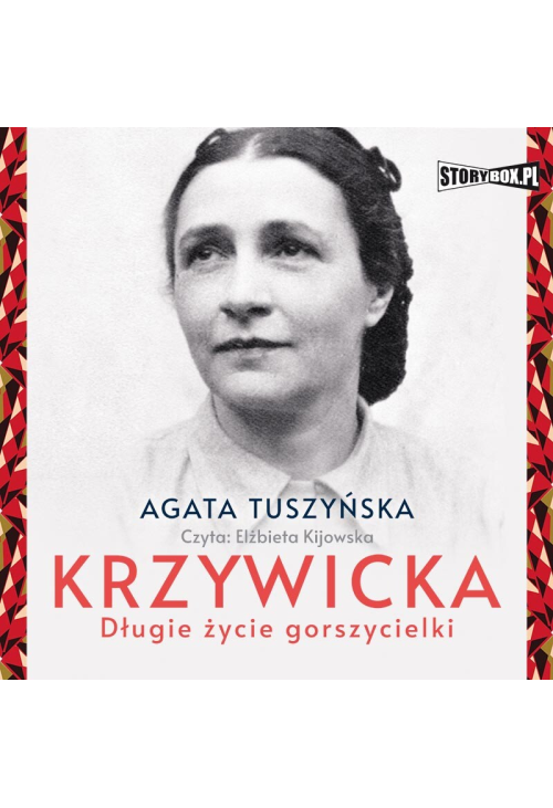Krzywicka. Długie życie gorszycielki