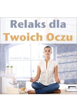 Relaks dla Twoich Oczu