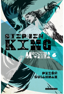 Mroczna wieża VI: Pieśń...