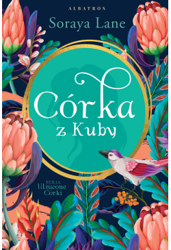 Córka z Kuby. Utracone...