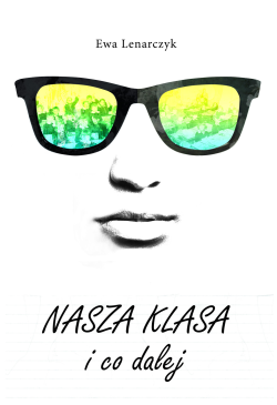 Nasza klasa i co dalej?