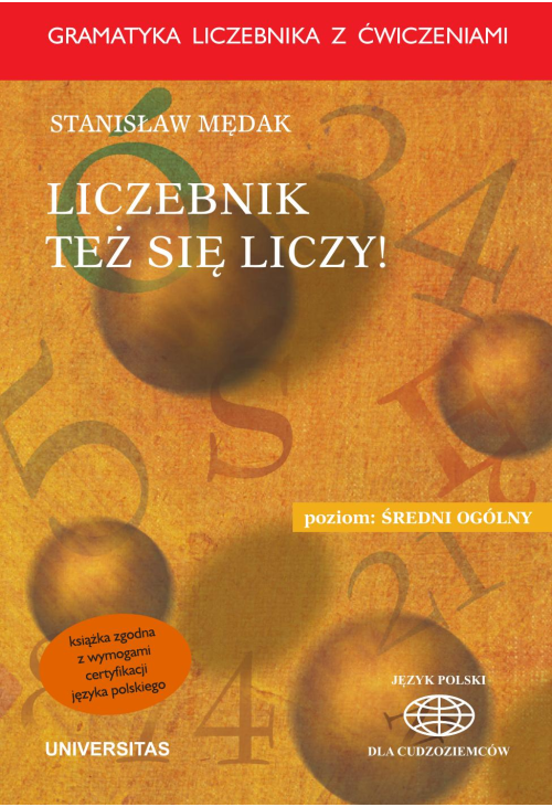 Liczebnik też się liczy. Gramatyka liczebnika z ćwiczeniami