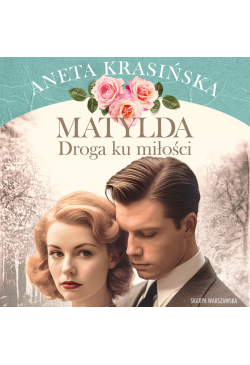 Matylda. Droga ku miłości