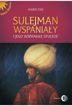 Sulejman Wspaniały i jego...