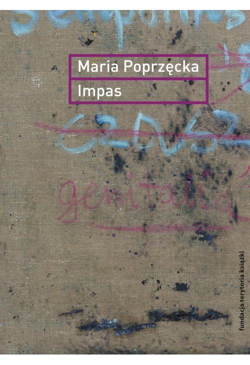 Impas. Opór, utrata, niemoc, sztuka